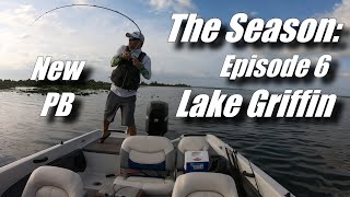 The Season: A Fishing Story Lake Griffin + New PB!!!