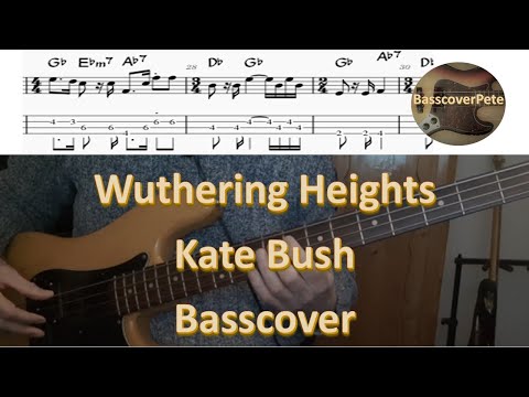 Kate Bush Wuthering Heights. Bass Cover Score Notes Tabs Chords Transcription Bass: David Paton