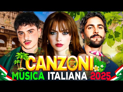 Playlist Canzoni Del Momento 2025🏖️ Musica Italiana 2025 Mix - Annalisa, ALFA, Olly, Serena Brancale