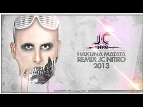Hakuna Matata Remix JC Nitro 2013