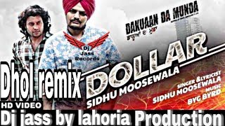 Dollar | Sidhu moosewala | remix song | ft | Dj jass by Lahoria production latest punjabi song