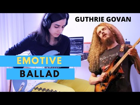 Emotive Ballad - Guthrie Govan (cover)