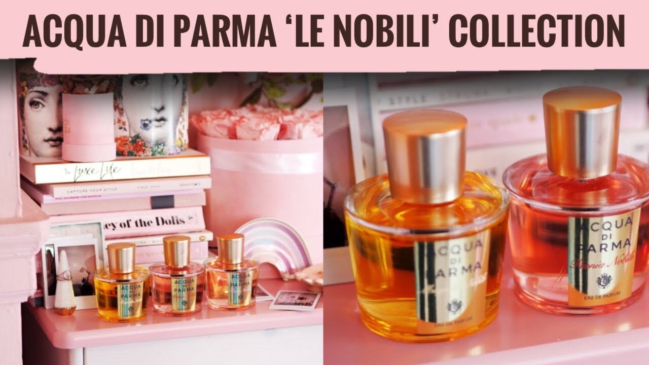 Acqua di Parma 'Le Nobili' FULL Collection & Review | Peony, Rose & Magnolia