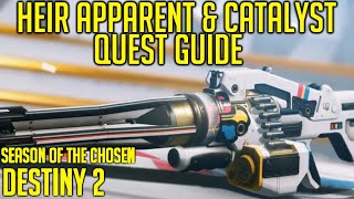 Heir Apparent & Catalyst - Full Exotic Quest Guide | Destiny 2