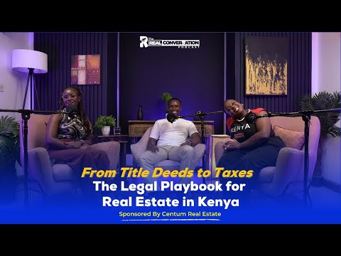 The Legal Side of Buying Property in Kenya: Title Deeds, Taxes & More