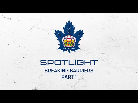Toronto Marlies Spotlight: Breaking Barriers Pt. 1