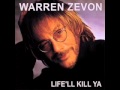 Warren Zevon  ''Don't let us get sick''