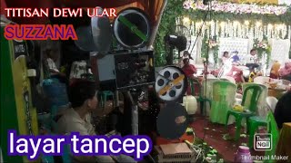 Download lagu #layartancepmanual#layartancep #movie#indonesia suzzana titisan dewi ular mp3
