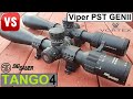 Vortex VIPER PST vs Sig Sauer TANGO 4 FULL COMPARISON