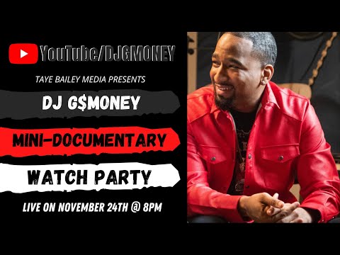 DJ G$MONEY MINI-DOCUMENTARY. (Done by : Taye Bailey Media)