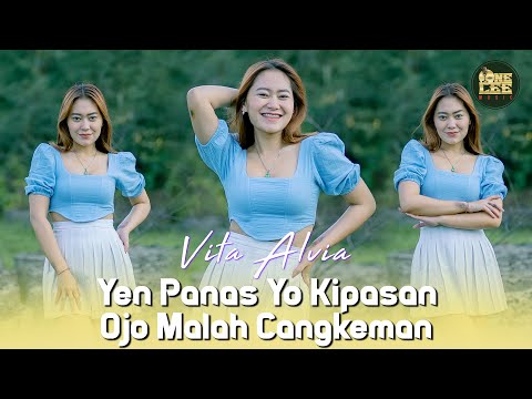 Vita Alvia - Yen Panas Yo Kipasan Ojo Malah Cangkeman (Official Music Video)