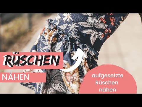 Rüschen nähen - aufgesetzte Rüschen nähen - Trend 2020