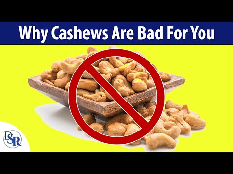 Why Cashews Are Bad For You