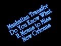 Manhattan Transfer - Do You Know What It Means To Miss New Orleans