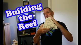 My First Saltwater Aquarium Ep. 02 | Building the reef
