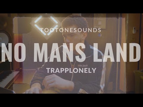 TrappLonely x Tootonesounds - No Mans Land (Official Video)