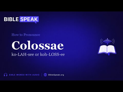 How to Pronounce Colossae video thumbnail