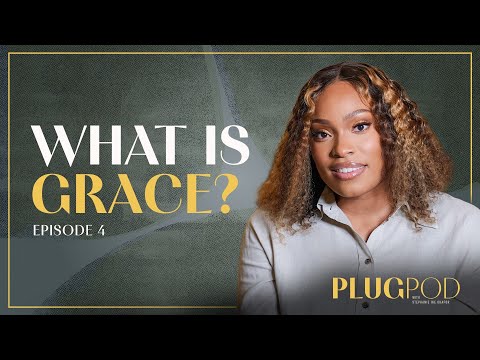 Jesus: The Embodiment of Grace - Stephanie Ike Okafor
