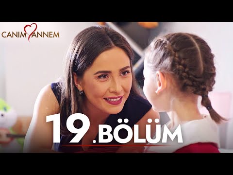 Canım Annem - 19. Bölüm