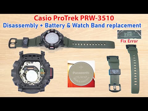 Casio PRO TREK PRW-3510 Disassembly, Battery and Watch Band Replacement, ERR Fix & Full Maintenance