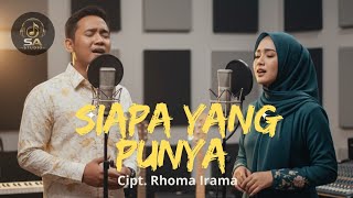 Download lagu SIAPA YANG PUNYA - RHOMA IRAMA | COVER by SA Studio79 mp3 Download lagu SIAPA YANG PUNYA - RHOMA IRAMA | COVER by SA Studio79 mp3