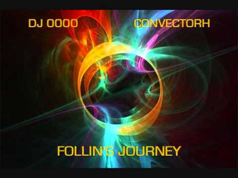 Follin's Tribute (Tim follin & Geoff follin) DJ 0000 & Convectorh - Follin's Journey Mix