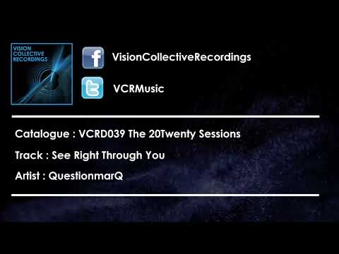 QuestionmarQ - See Right Through You