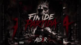 AlD3R ❌ Fin De Partida