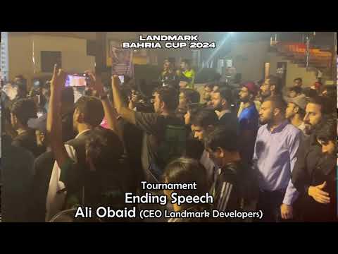 FINAL SPEECH BY ALI OBAID CEO OF LANDMARK DEVELOPERS #BAHRIACUP2024