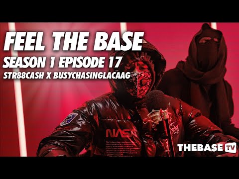 #40s STR88CASH X #LA BusyChasingLacaag - "Feel The Base" Freestyle (Season 1, Ep 17) - The Base Tv