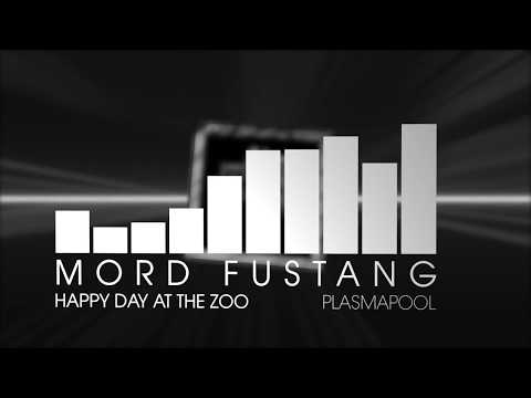Mord Fustang - Happy Day At The Zoo (Future Bass | Plasmapool)