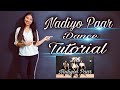 Nadiyon Paar Dance Tutorial/Bollywood Dance/Dance Video/Ankita Bisht/Roohi/Janhvi/Easy Steps