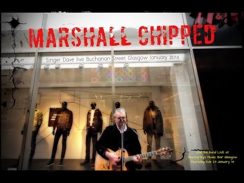 Glasgow Latest Band Marshall Chipped's Singer Dave Live Buchanan Street Glasgow