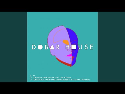 Something's Takin' Over (Leon Benesty Remix) (Leon Benesty Remix)