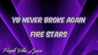 YoungBoy Never Broke Again - Fire Stars (Lyrics)