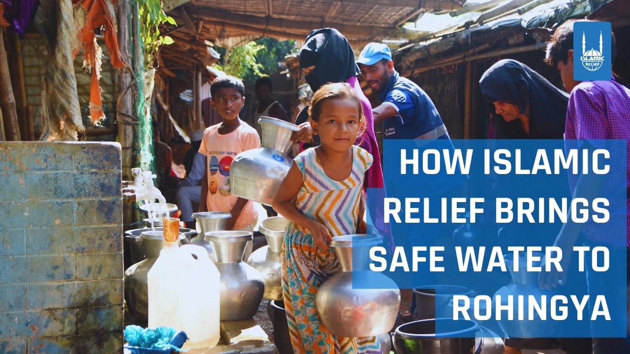 How Islamic Relief Brings Safe Water to Rohingya