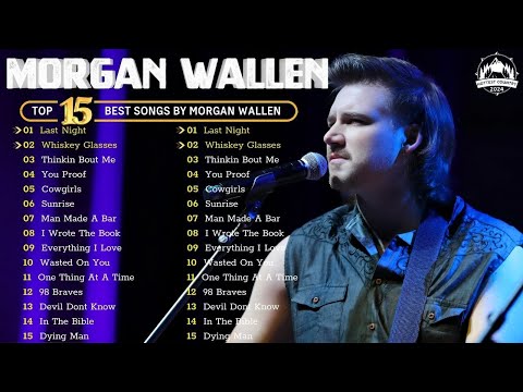 New Morgan Wallen Greatest Hits Full Album | Best Of Playlist 2024 (Top 15 Hits Song) #countrymusic