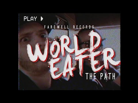 WORLD EATER - The Path [official music video]