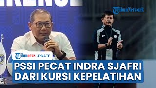 PSSI Pecat Indra Sjafri dari Kursi Kepelatihan Buntut Kegagalan Timnas U-22 di SEA Games 2025