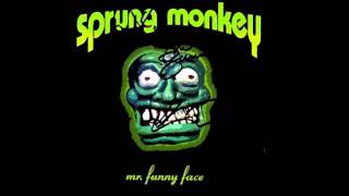 Sprung Monkey - Get Em Outta Here