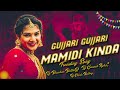 GUJARI GUJARI MAMIDI KINDA SONG REMIX BY DJ BHASKAR BOLTHEY AND DJ GANESH NGKL AN DJ CHINTU BOLTHEY