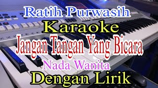 Download lagu JANGAN TANGAN YANG BICARA | KARAOKE NADA WANITA | RATIH PURWASIH mp3 Download lagu JANGAN TANGAN YANG BICARA | KARAOKE NADA WANITA | RATIH PURWASIH mp3