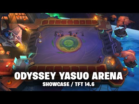 ODYSSEY YASUO ARENA | TFT 14.6