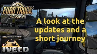 Euro Truck Simulator 2 - A look at the updates and a short journey