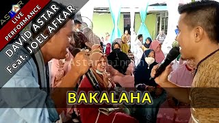 Download lagu BAKALAHA - DAVID ASTAR FEAT. JOEL AFKAR (LIVE) LAGU OCU mp3