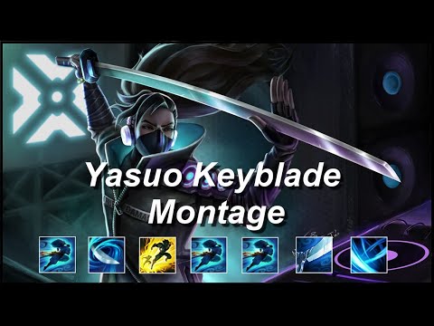 Yasuo Keyblade Montage - Yasuo Combo - League Of Legends Best Yasuo plays 2019