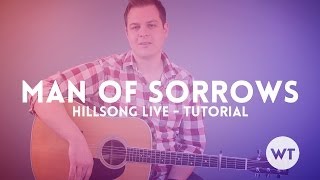 Man of Sorrows - Hillsong Live - Tutorial