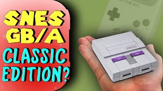 SNES Classic Edition or Game Boy Edition Would Hap
