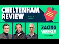 Racing Weekly: Cheltenham Festival Review and Ante-Post 2025