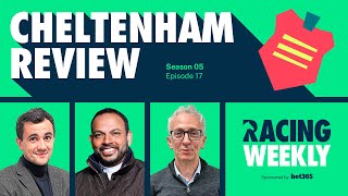 Racing Weekly: Cheltenham Festival Review and Ante-Post 2025